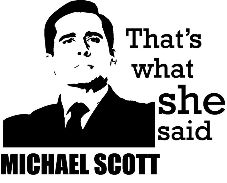 Michael Scott The Office That&rsquo;s What She Said quote | Etsy