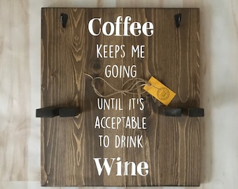 Coffee Wine Sign: Rustic Kitchen Cup & Glass Holder
