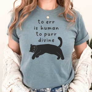Funny Cat Shirt, Cat Lover tshirt, To Err Is Human, Funny Cat Quote, Cat Literary Gift, Alexander Pope