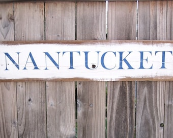 NANTUCKET Sign, Beach and Nautical Signs,Coastal Beach Decor,Massachusetts Sign,Cape Cod Sign,Rustic Beach Chic,Nautical Decor,Beach Cottage
