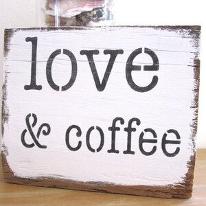 LOVE COFFEE Sign Wood, Distressed Small Wood Sign, Rustic Farmhouse Decor, Kitchen Sign, Rustic Home Decor,Hand Painted Signs,Wood Sign Gift
