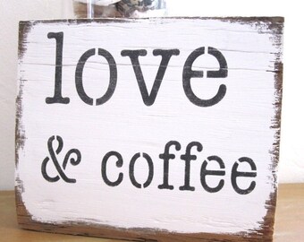 LOVE COFFEE Sign Wood, Distressed Small Wood Sign, Rustic Farmhouse Decor, Kitchen Sign, Rustic Home Decor,Hand Painted Signs,Wood Sign Gift