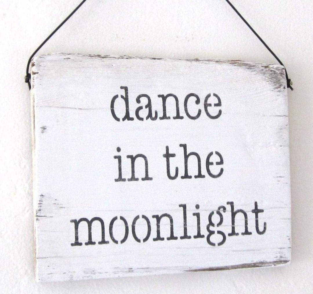 Dance Sign, Dance Decor, Dance Wood Sign, Moon Signs, Dance in the ...
