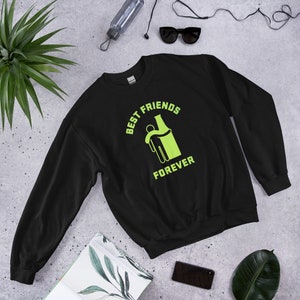 Best Friends Forever Unisex Sweatshirt