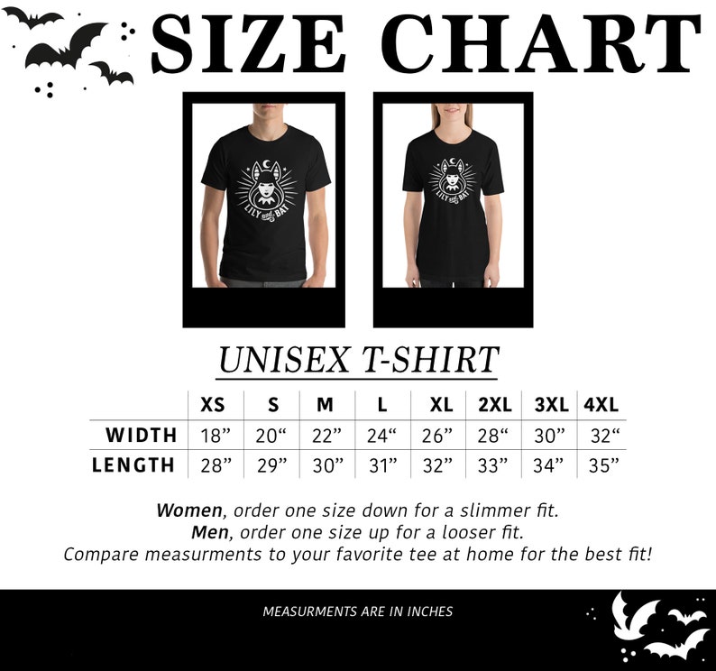 May include: Size chart for a unisex t-shirt with measurements in inches for width and length. Sizes range from XS to 4XL.  The chart includes instructions for women and men to order one size down or up for a slimmer or looser fit.