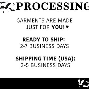 May include: Text that reads "PROCESSING" in bold, followed by "GARMENTS ARE MADE JUST FOR YOU!" with a heart symbol. Below that is "READY TO SHIP: 2-7 BUSINESS DAYS" and "SHIPPING TIME (USA): 3-5 BUSINESS DAYS".