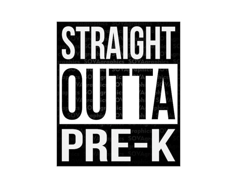Free Free 139 Straight Outta Kindergarten Svg Free SVG PNG EPS DXF File
