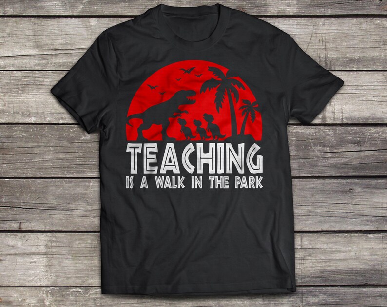 Download Teaching Is A Walk In The Park svg Teachersaurus svg Teacher | Etsy