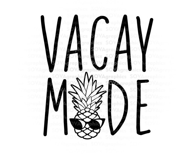 Download Print Vacay Mode Svg Cut File Summer Break Svg Eps Svg Silhouette Teacher Vacation Svg Dxf