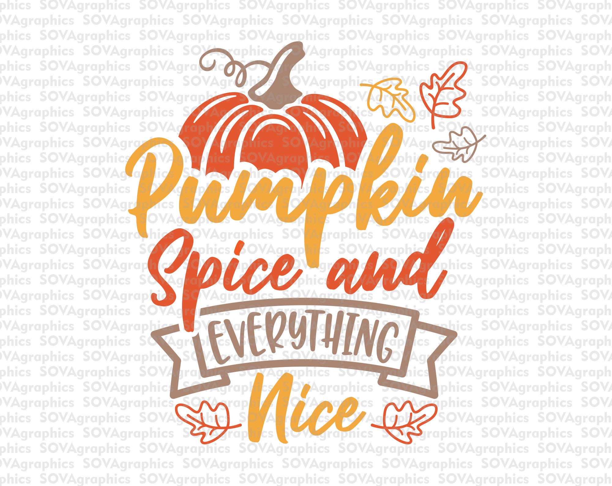 Pumpkin Spice svg Pumpkin Spice and Everything Nice svg | Etsy