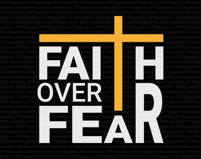 Faith Over Fear Svg Faith Cross Svg Faith Svg Cross Svg  Etsy Sweden