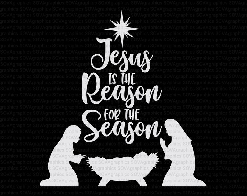 Jesus is the Reason for the Season svg Christmas svg Holy | Etsy
