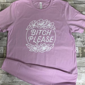 Bitch Please