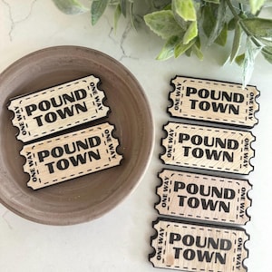 One way ticket to pound town | Pound Town Ticket | Valentine's Gift | Gag Gift