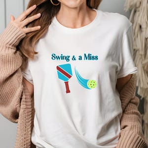 Swing And A Miss Pickleball Shirt, Pickleball Paddles Shirts, Pickle Ball Sports T-Shirt, Game Day T Shirt, Pickleball Tees