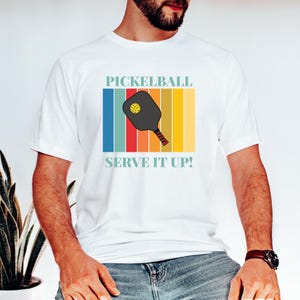 Pickelball Serve It Up Shirt, Pickleball Tshirt, Pickle Ball Crewneck, Pickleball Paddles Tees, Sport Shirt Wth Neck Label