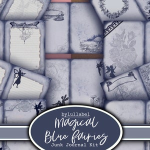 May include: A digital junk journal kit with a blue and white color scheme. The kit features images of fairies, flowers, and other whimsical elements. The text "Magical Blue Fairies Junk Journal Kit" is displayed on the image.