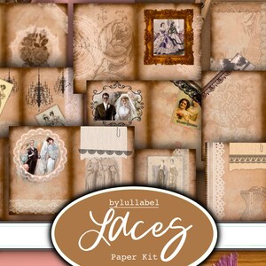 May include: A digital paper kit with a vintage aesthetic featuring images of women in dresses, lace trim, and floral designs. The kit is titled "Laces Paper Kit" by "bylullabel".