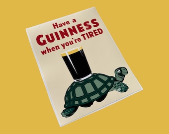 Have a Guinness when you’re tired vinyl sticker man cave pub bar home drinking bars wall stickers toucan retro vintage classic tortoise