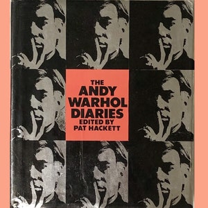 The Andy Warhol Diaries, 1989 Pat Hackett Andy Warhol Book, First Edition The Andy Warhol Diaries