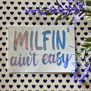 Milfin' Ain't Easy Decal, Car Decal, Cup Decal, Laptop Decal, Mom, Mama, Funny, Milf, Mom Humor