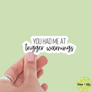 You had me at trigger warnings sticker, book stickers, kindle, laptop, romance, bookish sticker, dark romance, decal quote