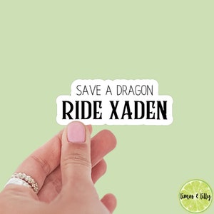 Save a Dragon Ride Xaden Sticker | Book Inspired | Bookish Stickers | Kindle | Laptop | Decal | Romantasy Book Merch