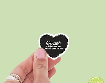 Coquette Black Lace Please Hesitate to Reach Out to Me Heart Sticker | Bookish Stickers | Kindle Stickers | Water Bottle Stickers | Trendy