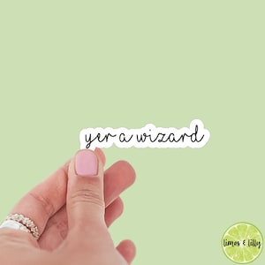 Wizard Sticker | Yer a Wizard | Bookish Stickers | Kindle Stickers | Vinyl Book Inspired