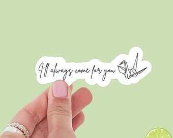 Dramione I’ll Always Come for You Quote Sticker | Paper Crane | Manacled Sticker | Paper Crane Sticker | Bookish Stickers | Kindle Stickers