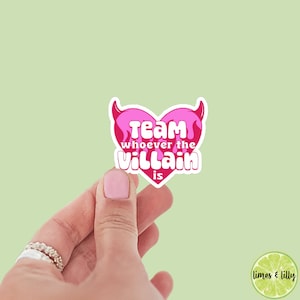 Team Whoever the Villain Is Heart Sticker | Kindle Stickers | Water Bottle Sticker | Bookish Stickers | Bookish Sticker