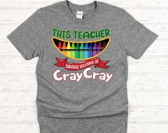 This Teacher survived 100 days of cray cray DTF Transfer