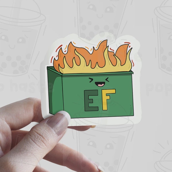 Dumpster Fire Sticker - Everything's FIne Sticker with Trash Can Dumpster Fire Kawaii Fine Sticker