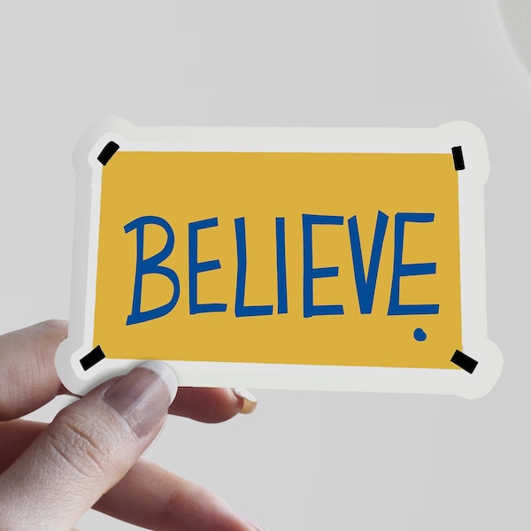 Believe Sticker, believe poster, football sticker, soccer sticker, positive, Laptop Sticker, water bottle sticker, hydroflask sticker