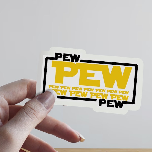 Pew pew pew sticker, star wars inspired sticker, funny pew pew pew sticker, Sign Vinyl Sticker, Car Decal, Water Bottle Sticker