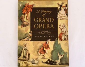 A Treasury of Grand Opera - Circa 1940s - Paperback Book