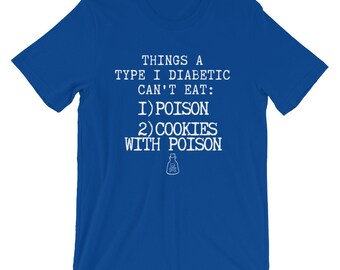 Dia-Be-Tees Things A T1D Can't Eat Poison Diabetes Short-Sleeve Unisex T-Shirt