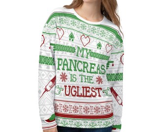 Dia-Be-Tees My Pancreas is the Ugliest Ugly Christmas Sweater Unisex Sweatshirt