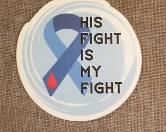 Dia-Be-Tees his fight is my fight T1D sticker