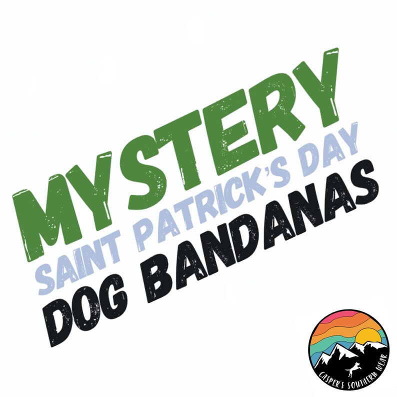 slip on bandana~ tie on bandana ~ snap on bandana Mystery SAINT PATRICKS Dog Bandana Packs