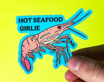 Hot Seafood Girlie Vinyl Sticker | Cute, aesthetic, funny meme laptop decal