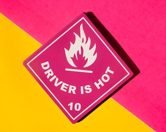 Driver is Hot Bumper Magnet | Cute, girly pink meme bad driver vehicle sticker