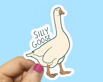 Silly Goose Vinyl Sticker | cute aesthetic relatable funny meme animal laptop decal
