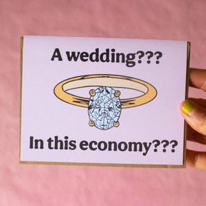 A Wedding in this Economy Greeting Card | Cute, funny wedding shower gift