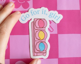 Go For it Girl Vinyl Sticker | Cute aesthetic motivational pink girly stop light laptop decal