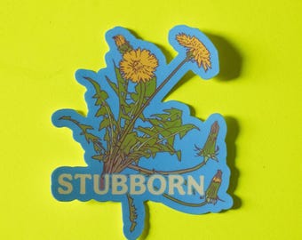 Stubborn Dandelions Vinyl Sticker | Cute, aesthetic floral garden laptop decal
