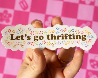 Let's Go Thrifting Vinyl Sticker | Cute grandma aesthetic girly pink relatable floral laptop decal