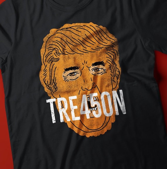 Treason Donald Trump Face Unisex Tee Shirt
