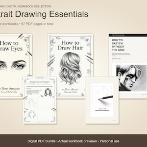 May include: A digital workbook collection titled Portrait Drawing Essentials, containing three workbooks with 97 PDF pages. The covers feature How to Draw Eyes, How to Draw Hair, and How to Sketch Without the Grid, with illustrations and practice pages.