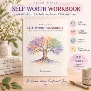 Könnte beinhalten: Ein weißes Arbeitsbuch mit dem Titel A Space to Grow Self-Worth Workbook und einer Aquarell-Baumillustration auf dem Einband. Der Text enthält A Guided Workbook for Reflection, Growth & Positive Change und den Namen Ilona Amusan. 30 Seiten.